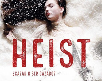 «Heist»: El doble juego del cazador y la presa